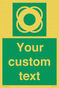 Custom sign safe condition Lifebuoy